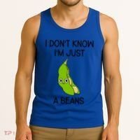 I DonT Know IM Just A Beans Cute Beans Gift Tank Top thumb 3