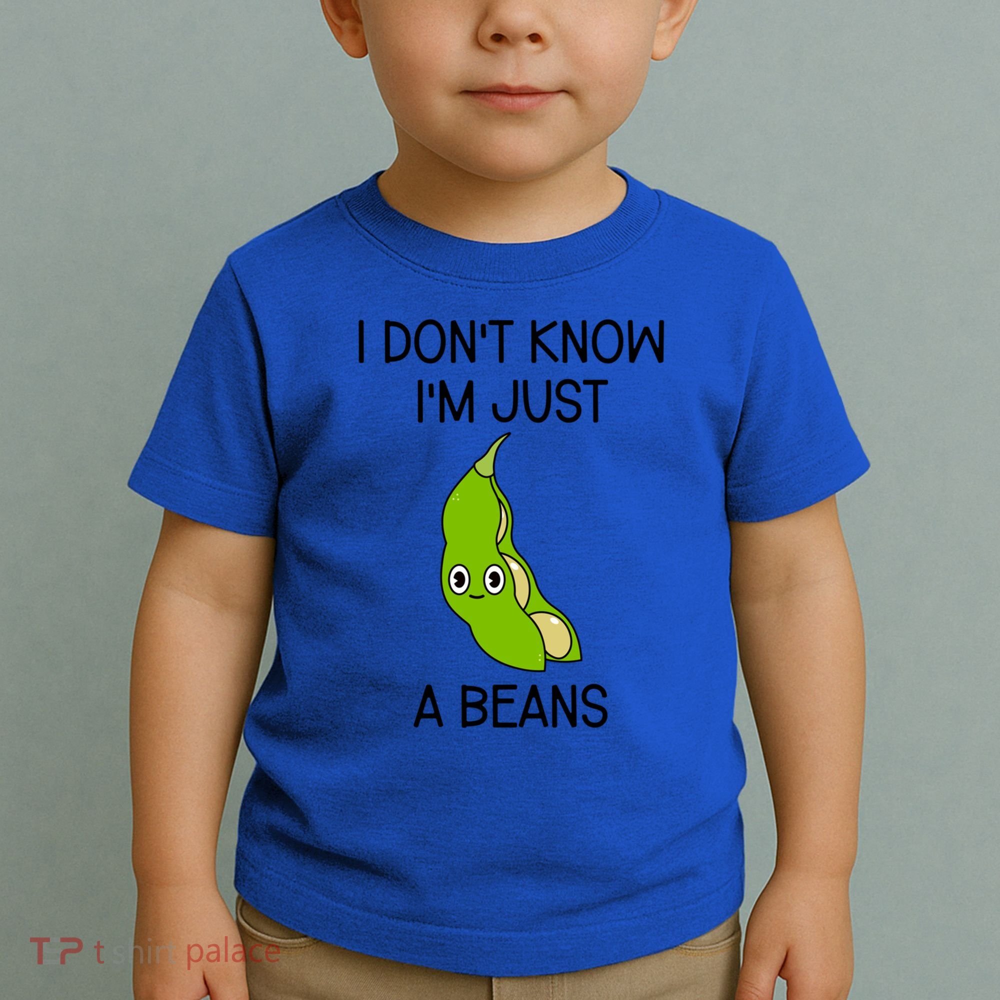 I DonT Know IM Just A Beans Cute Beans Gift Toddler T-Shirt