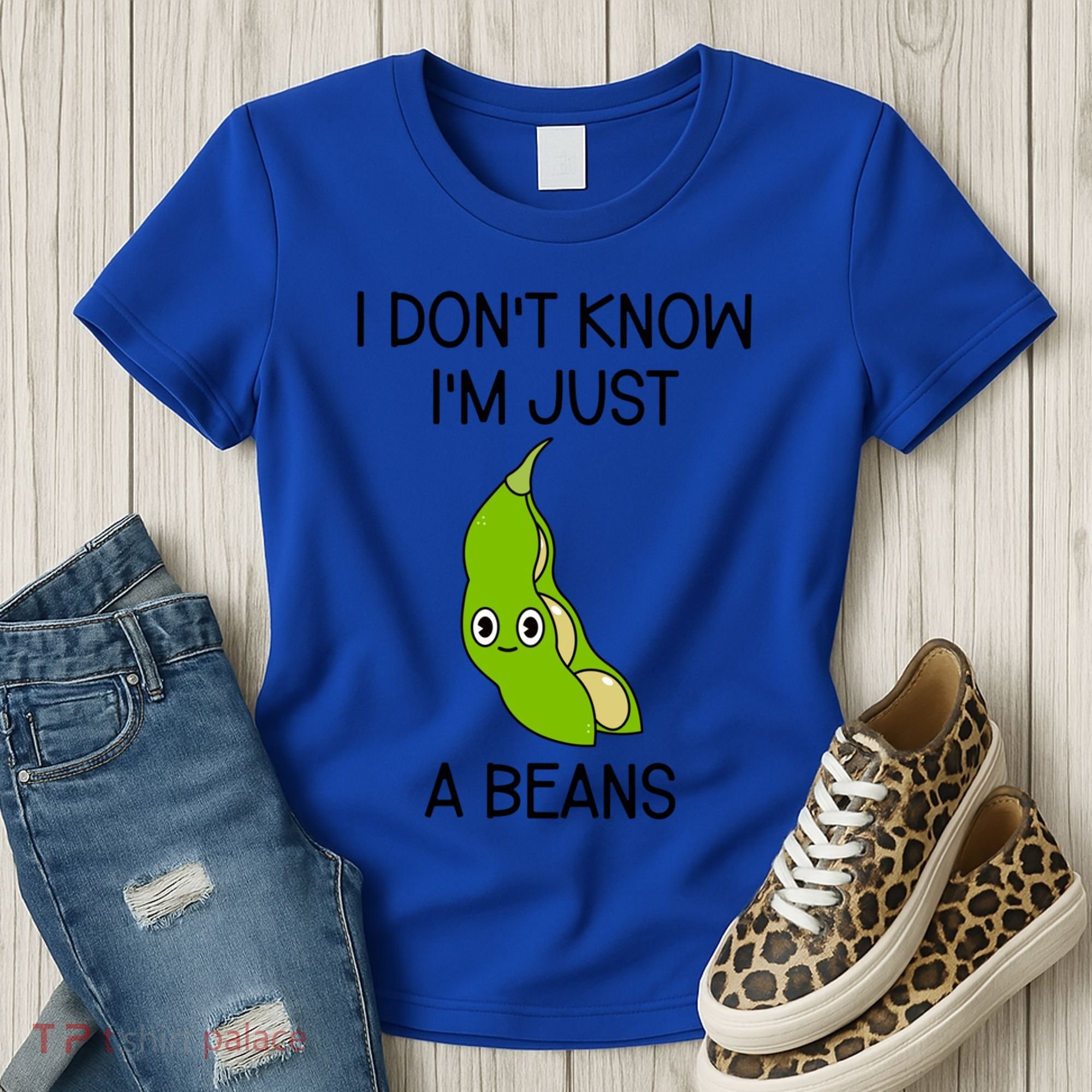 I DonT Know IM Just A Beans Cute Beans Gift Women's T-Shirt