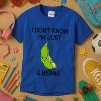 I DonT Know IM Just A Beans Cute Beans Gift Kids T-Shirt thumb 3