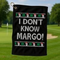 I Don't Know Margo Ugly Christmas Funny Movie Golf Towel thumb 1