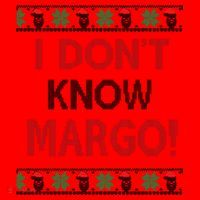 I Don't Know Margo Ugly Christmas Funny Movie Santa Hat thumb 1