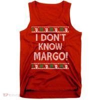 I Don't Know Margo Ugly Christmas Funny Movie Tank Top thumb 0