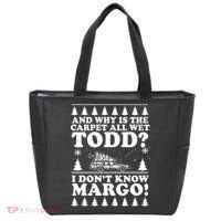 I Dont Know Margo Funny And Why Is The Carpet All Wet Todd Tote Bag thumb 0