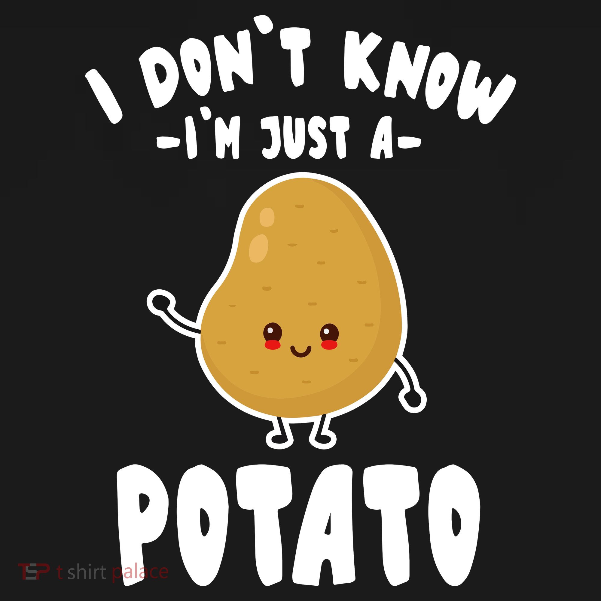 I Don't Know I'm Just A Potato Funny Sarcastic Potato , Potato Lover Backpack