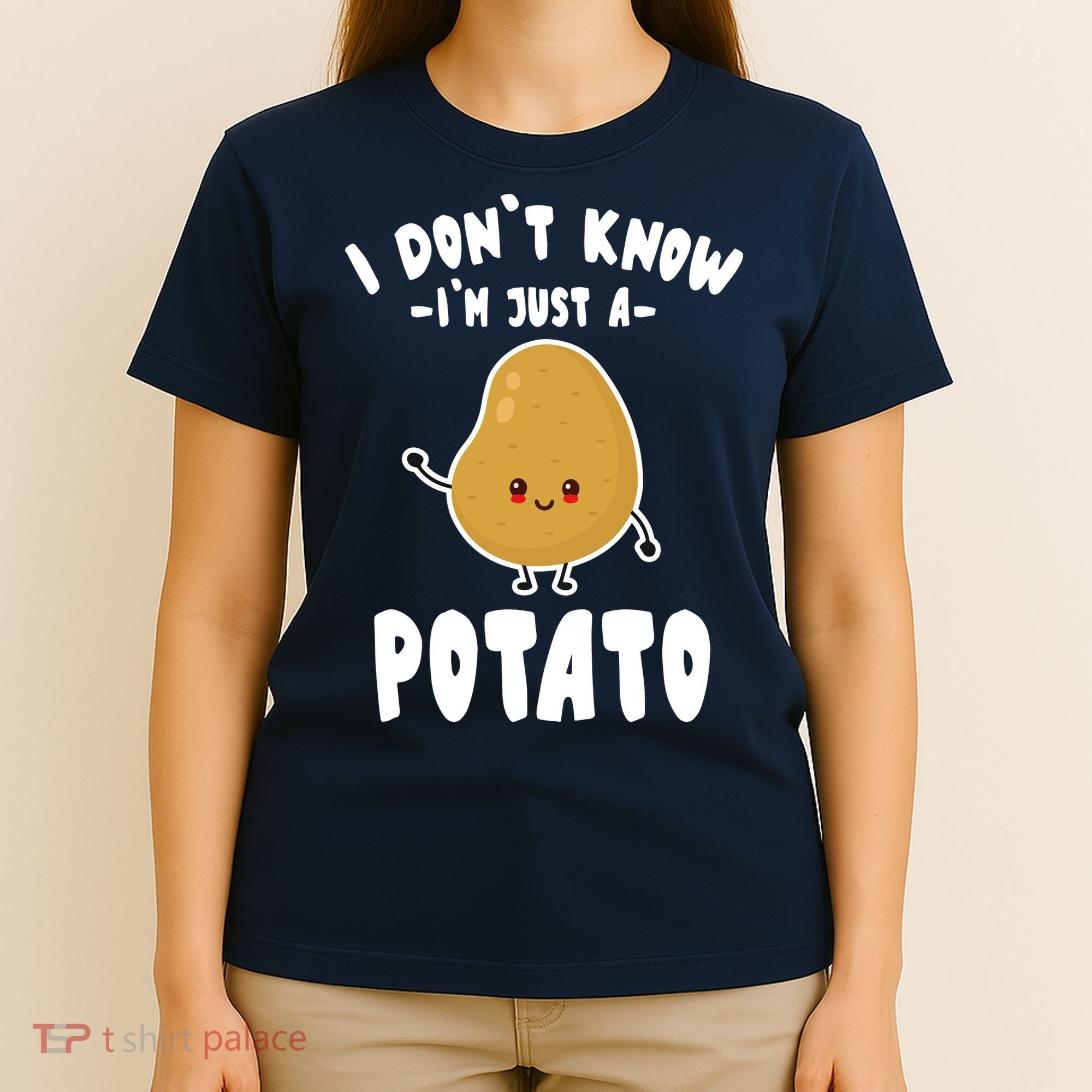 I Don't Know I'm Just A Potato Funny Sarcastic Potato , Potato Lover T-Shirt