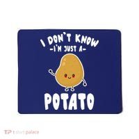 I Don't Know I'm Just A Potato Funny Sarcastic Potato , Potato Lover Mousepad thumb 0