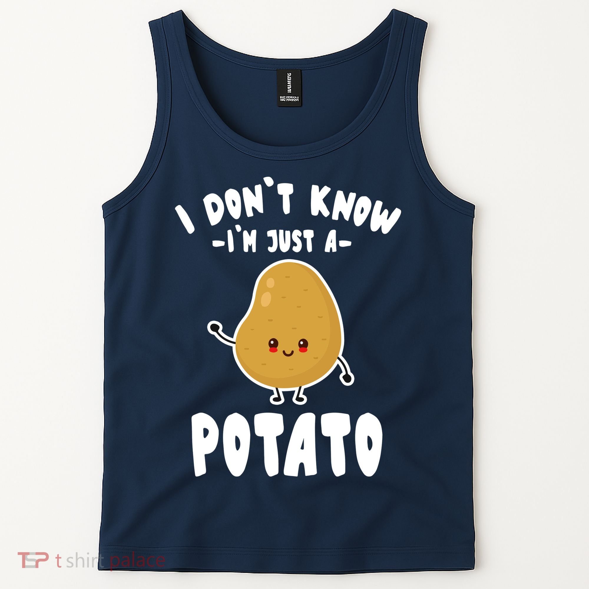 I Don't Know I'm Just A Potato Funny Sarcastic Potato , Potato Lover Tank Top