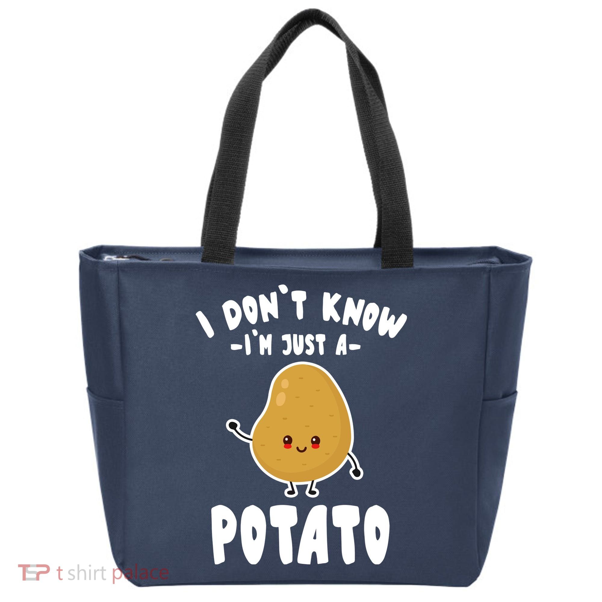 I Don't Know I'm Just A Potato Funny Sarcastic Potato , Potato Lover Tote Bag