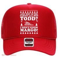 I Dont Know Margo Funny And Why Is The Carpet All Wet Todd Hat thumb 0