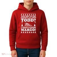 I Dont Know Margo Funny And Why Is The Carpet All Wet Todd Kids Hoodie thumb 4