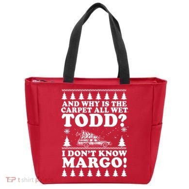 I Dont Know Margo Funny And Why Is The Carpet All Wet Todd Tote Bag