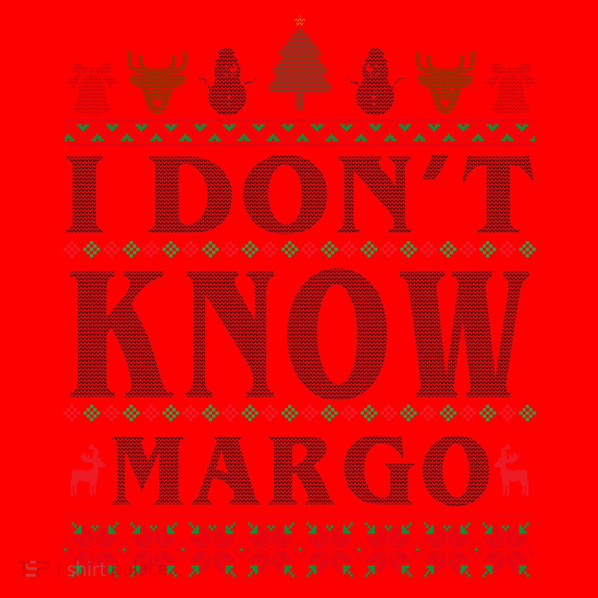I Don't Know Margo Funny Ugly Christmas Santa Hat