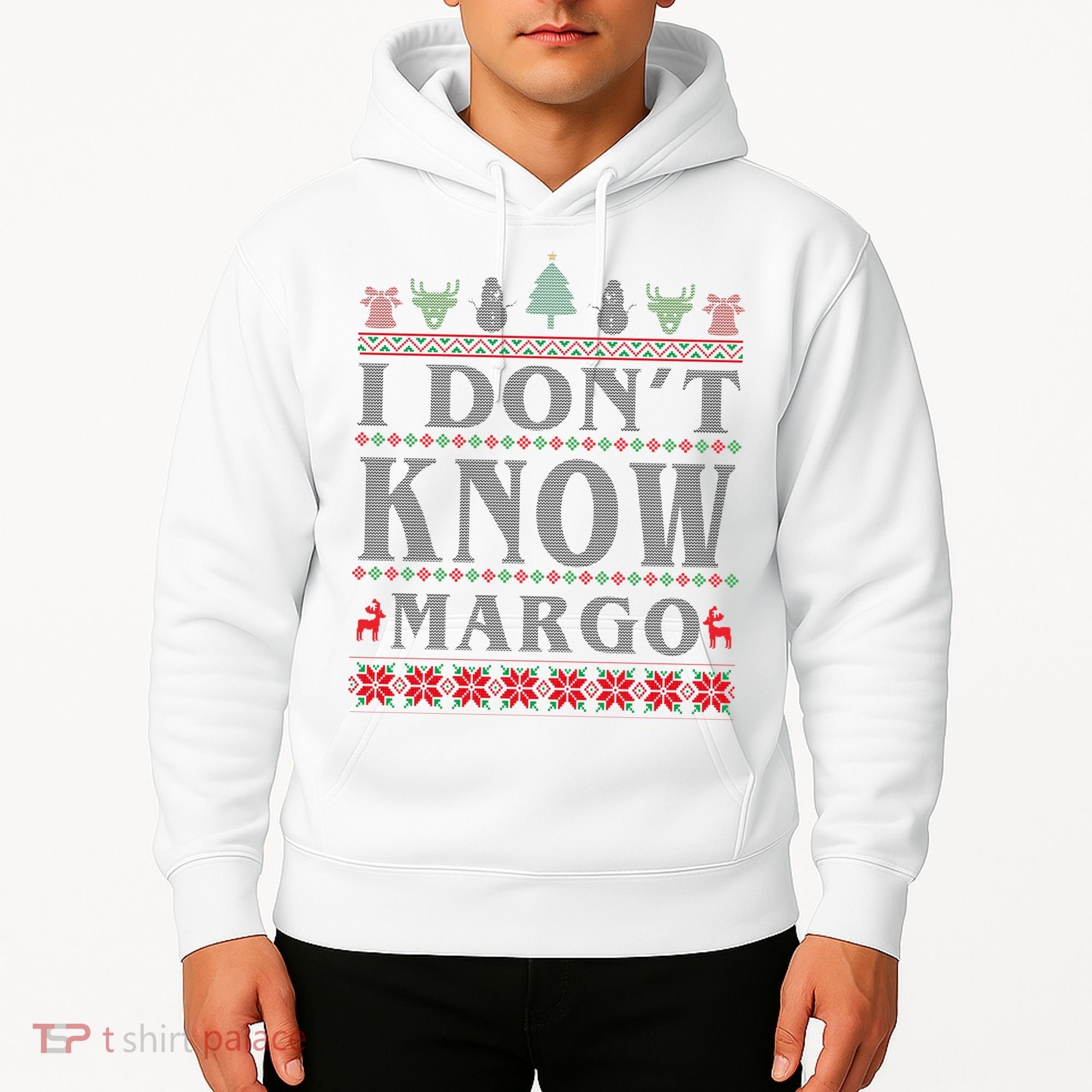 I Don't Know Margo Funny Ugly Christmas Hoodie