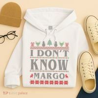 I Don't Know Margo Funny Ugly Christmas Hoodie thumb 4