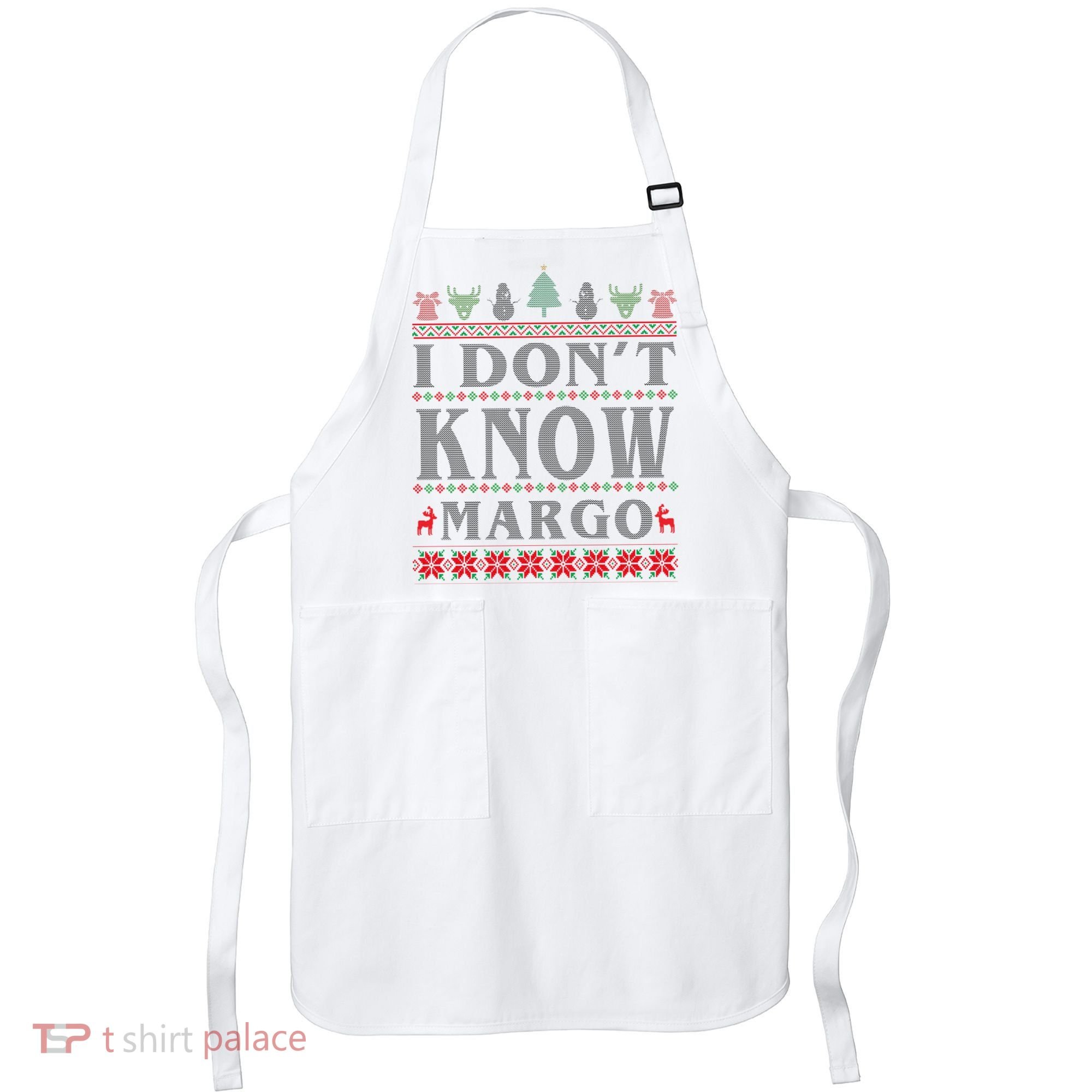 I Don't Know Margo Funny Ugly Christmas Apron