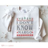 I Don't Know Margo Funny Ugly Christmas Sweatshirt thumb 2