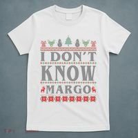I Don't Know Margo Funny Ugly Christmas T-Shirt thumb 5