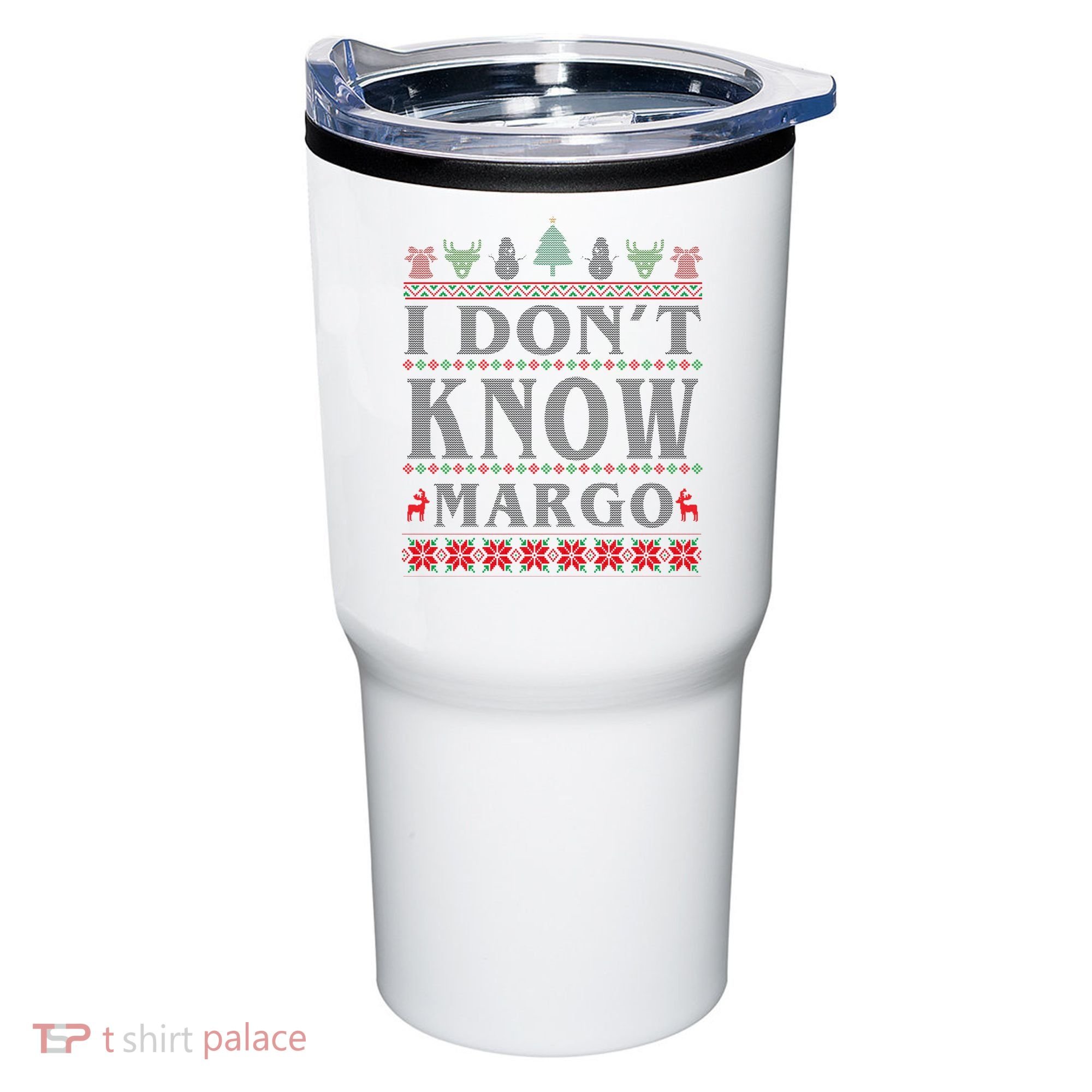 I Don't Know Margo Funny Ugly Christmas Tumbler