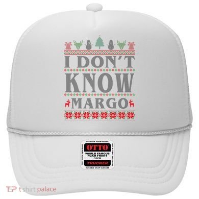 I Don't Know Margo Funny Ugly Christmas Hat