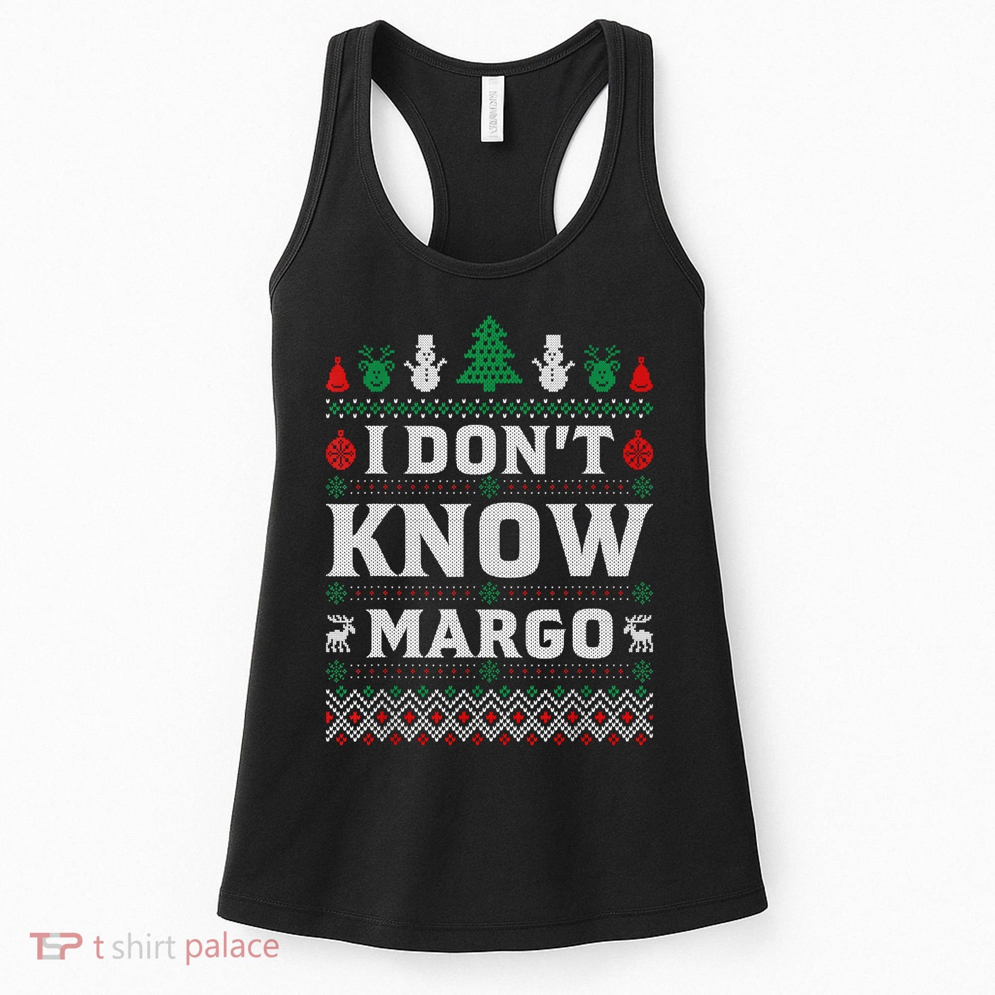 I Don'T Know Margo Funny Christmas Vacation Women's Tank Top