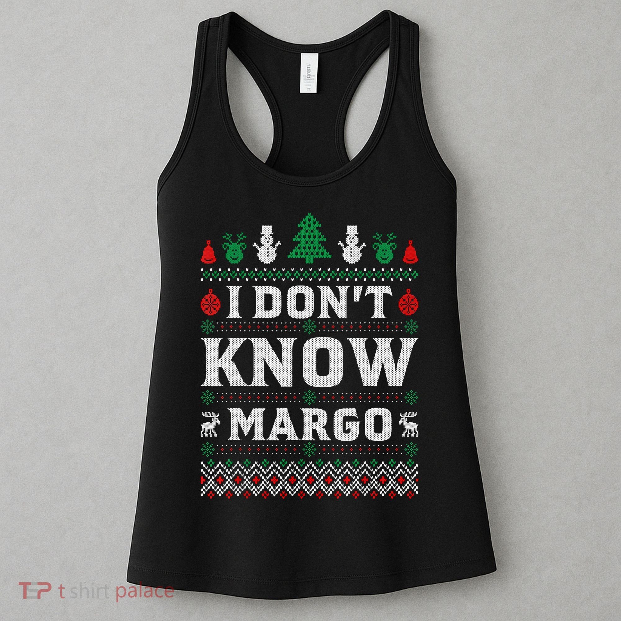 I Don'T Know Margo Funny Christmas Vacation Women's Tank Top