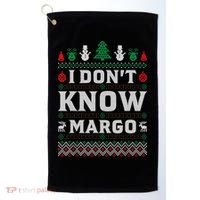 I Don'T Know Margo Funny Christmas Vacation Golf Towel thumb 0