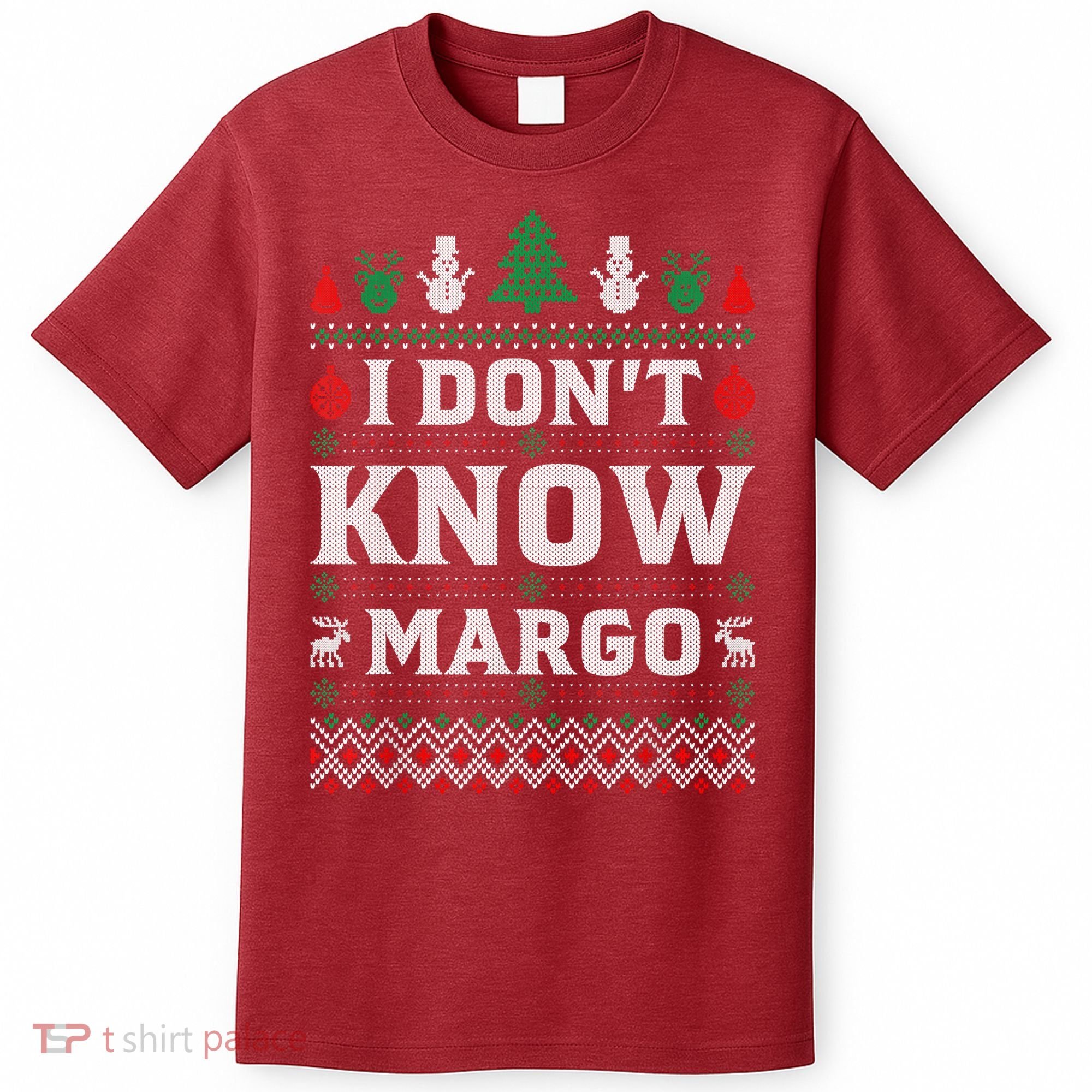 I Don'T Know Margo Funny Christmas Vacation T-Shirt