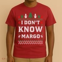 I Don'T Know Margo Funny Christmas Vacation T-Shirt thumb 3