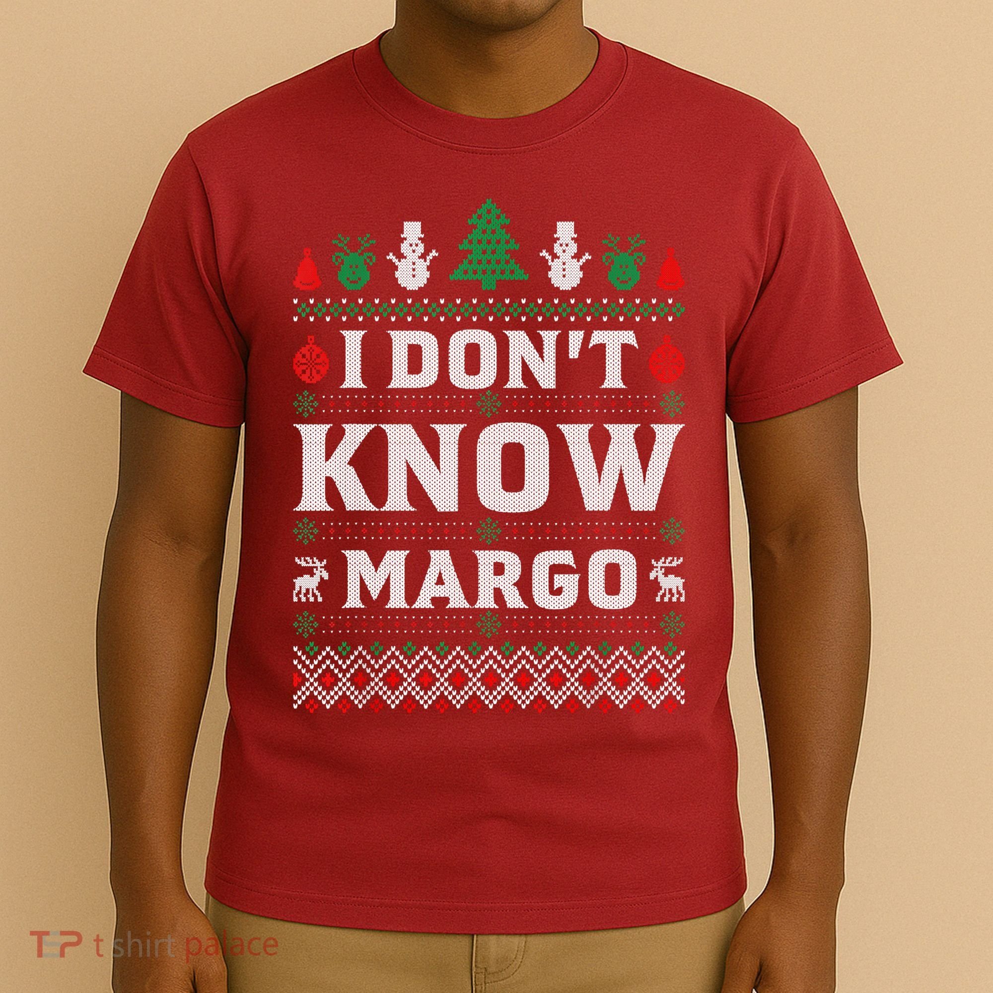I Don'T Know Margo Funny Christmas Vacation T-Shirt