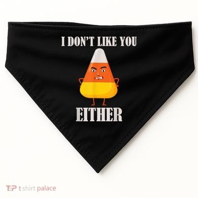 I Don't Like You Either Funny Halloween Candy Corn USA-Made Doggie Bandana