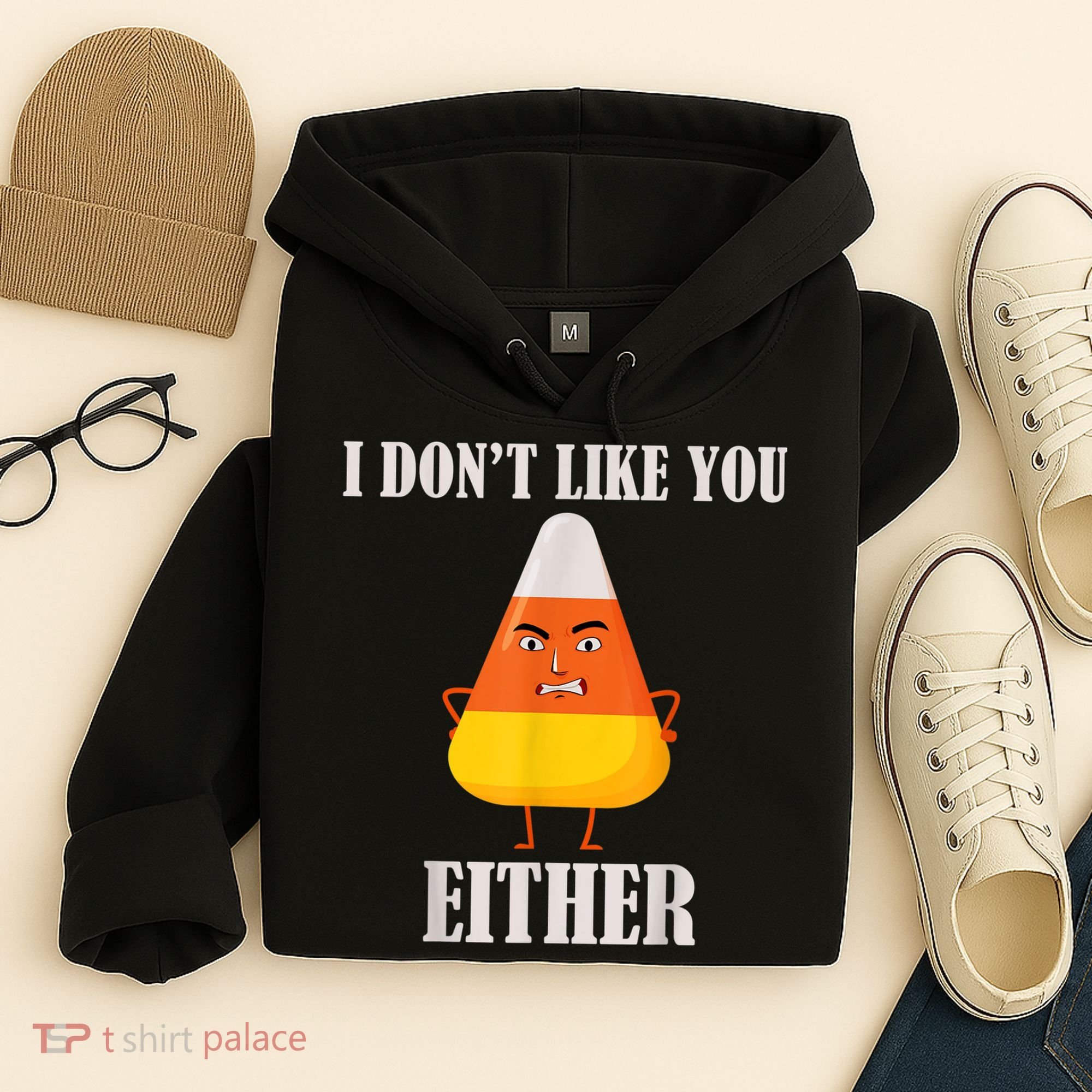 I Don't Like You Either Funny Halloween Candy Corn Hoodie