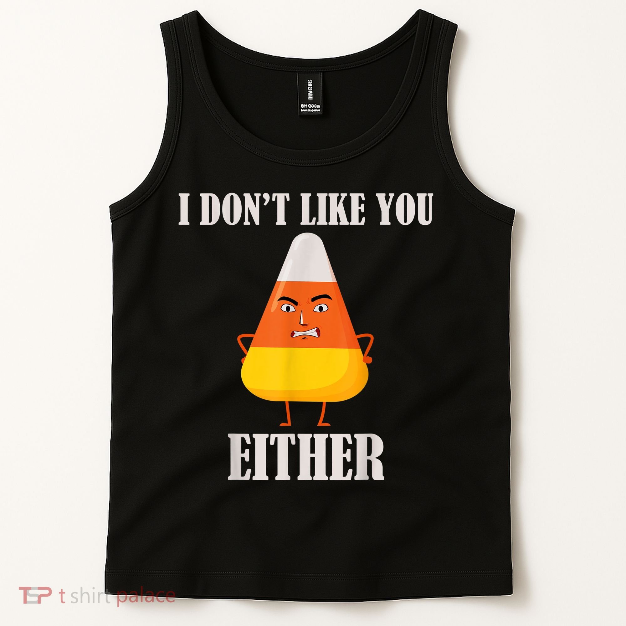 I Don't Like You Either Funny Halloween Candy Corn Tank Top