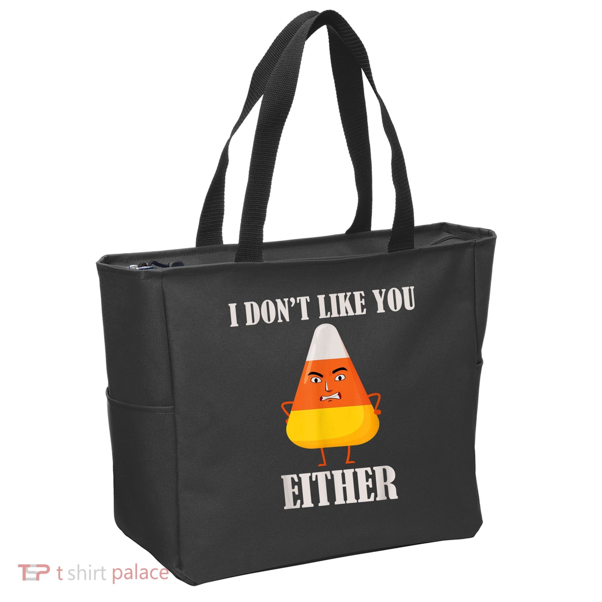I Don't Like You Either Funny Halloween Candy Corn Tote Bag