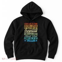 I DonT Like To Think Before I Speak Hoodie thumb 0