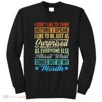 I DonT Like To Think Before I Speak Sweatshirt thumb 0