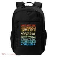 I DonT Like To Think Before I Speak Backpack thumb 0