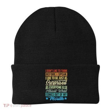 I DonT Like To Think Before I Speak Beanie