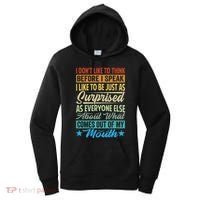 I DonT Like To Think Before I Speak Women's Hoodie thumb 0