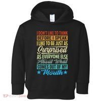 I DonT Like To Think Before I Speak Toddler Hoodie thumb 0