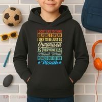 I DonT Like To Think Before I Speak Kids Hoodie thumb 2