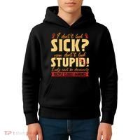 I Dont Look Sick You Dont Look Stupid Multiple Sclerosis Kids Hoodie thumb 4