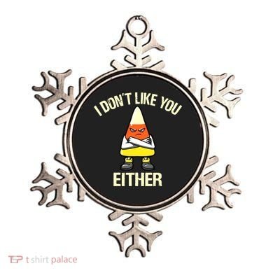 I Don't Like You Either Funny Halloween Candy Corn Ornament