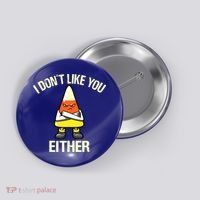 I Don't Like You Either Funny Halloween Candy Corn Button thumb 0