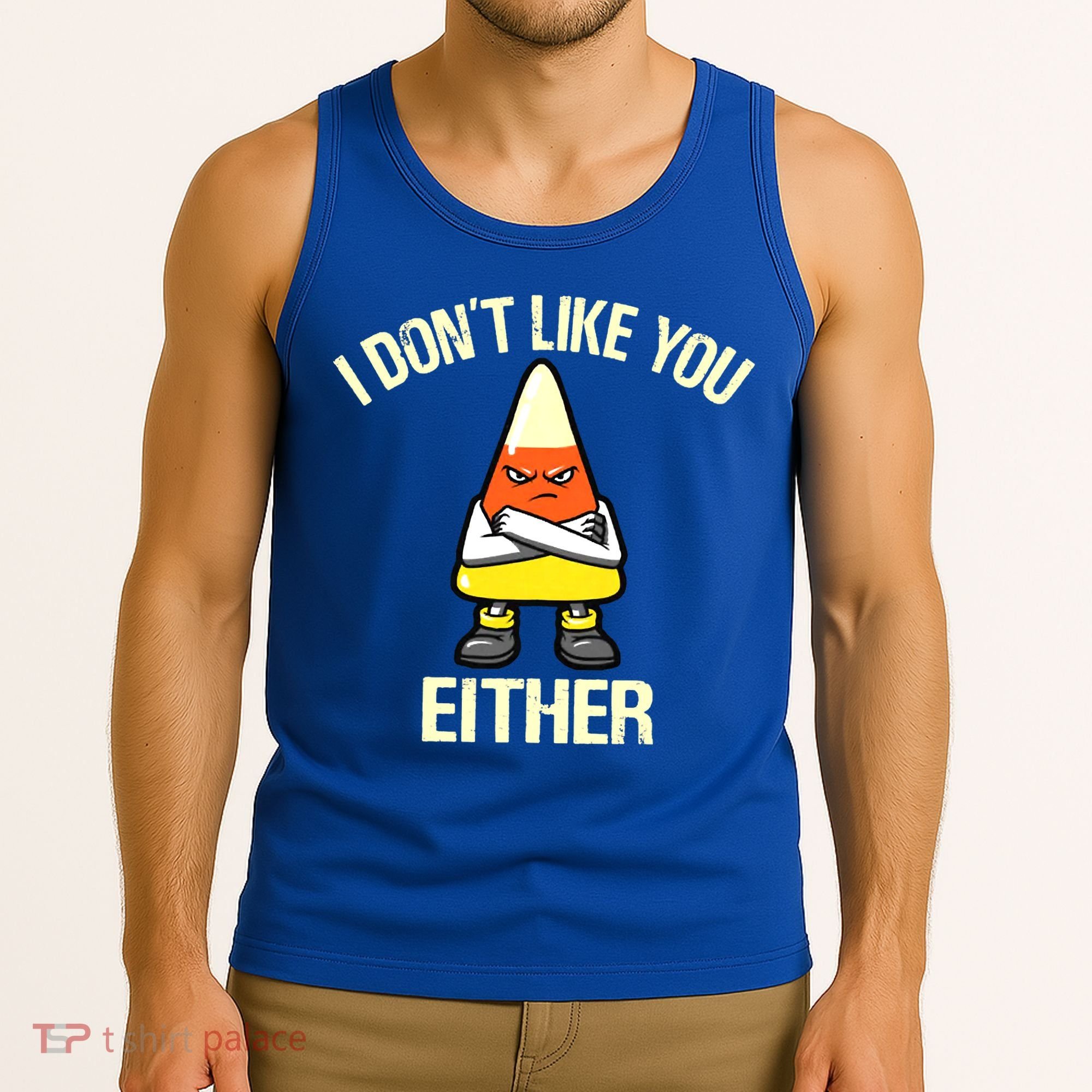 I Don't Like You Either Funny Halloween Candy Corn Tank Top