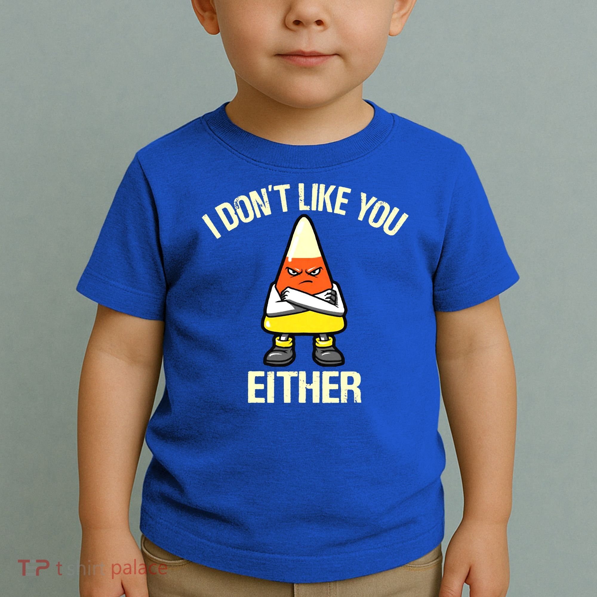 I Don't Like You Either Funny Halloween Candy Corn Toddler T-Shirt