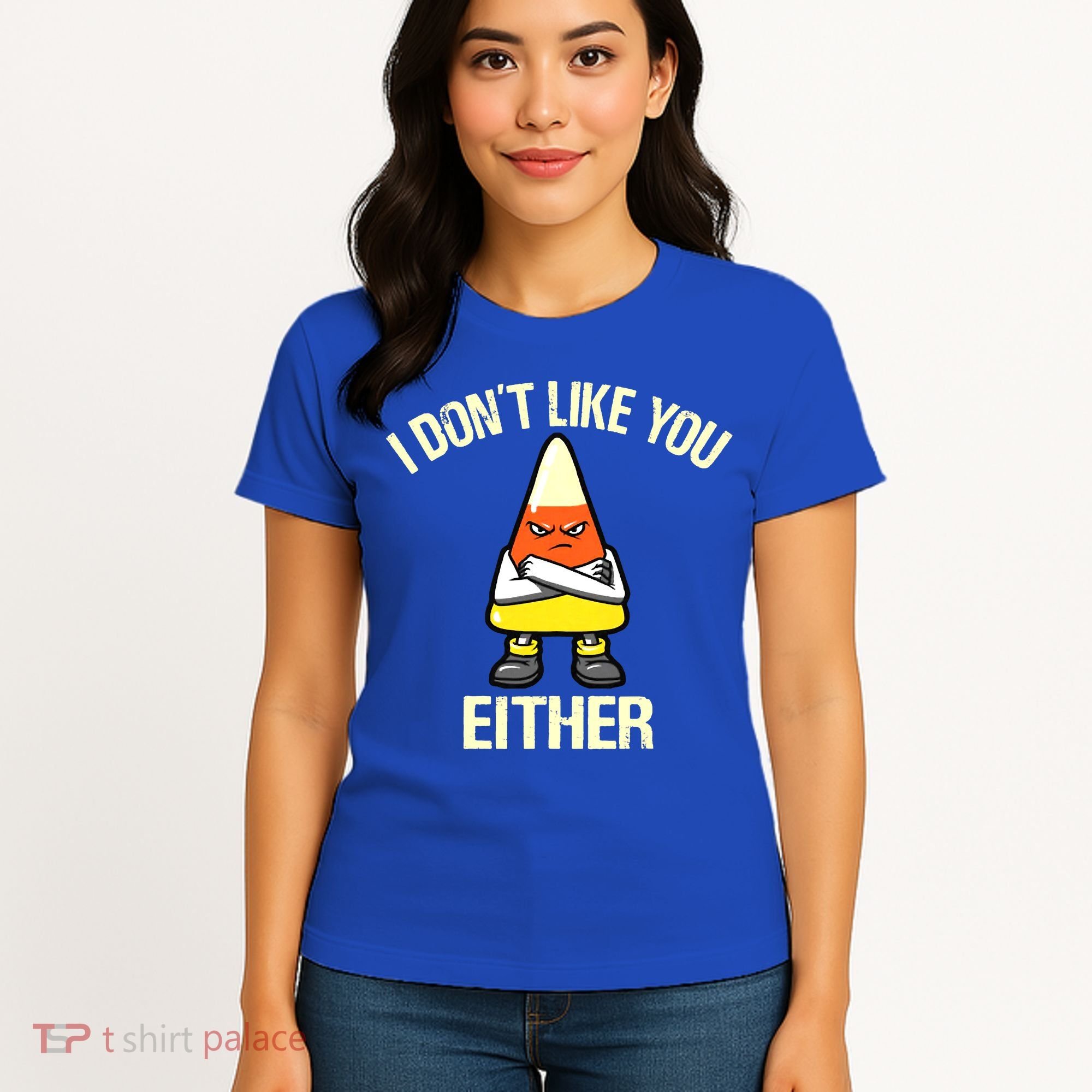 I Don't Like You Either Funny Halloween Candy Corn Women's T-Shirt