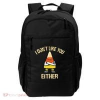 I DonT Like You Either Candy Corn Backpack thumb 0