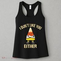 I DonT Like You Either Candy Corn Women's Tank Top thumb 3