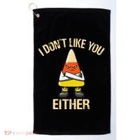 I DonT Like You Either Candy Corn Golf Towel thumb 0